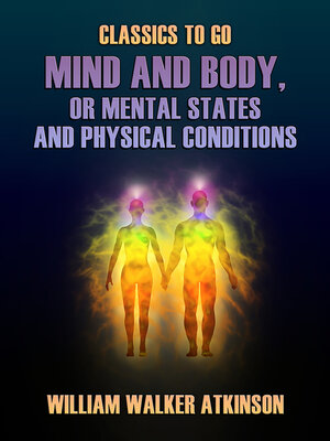 cover image of Mind and Body, or Mental States and Physical Conditions